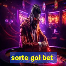 sorte gol bet